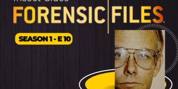 Forensic Files S1 E10: Insect Clues