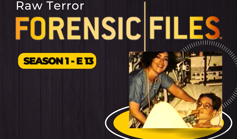 Forensic Files S1 E13: Raw Terror