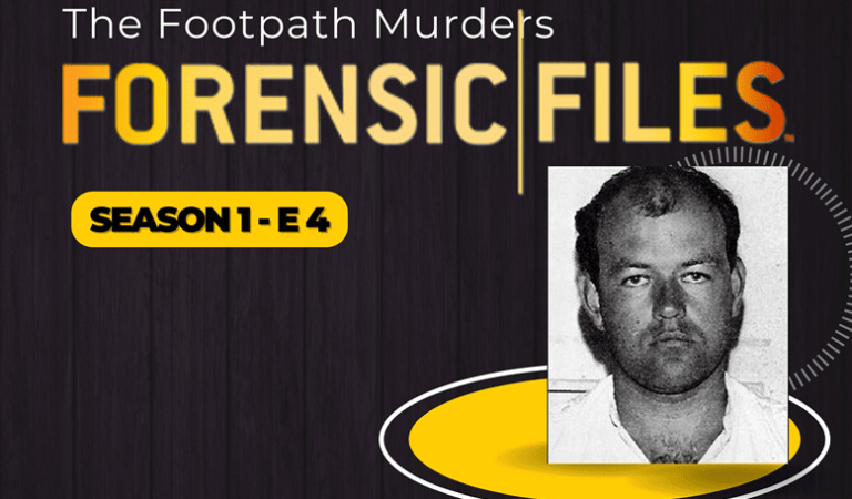 Forensic Files S1 E4: The Footpath Murders