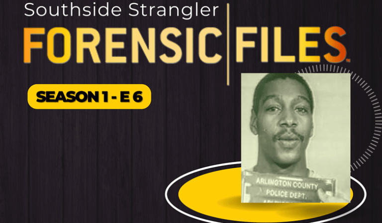 Forensic Files S1 E6: Southside Strangler