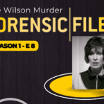 Forensic Files S1 E8: The Wilson Murder